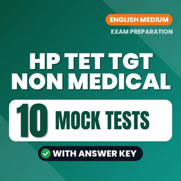 Latest Pattern HP TET TGT NON MEDICAL Mock Test eBook in English – 10 Mock Tests with Answer Key for Self-Assessment