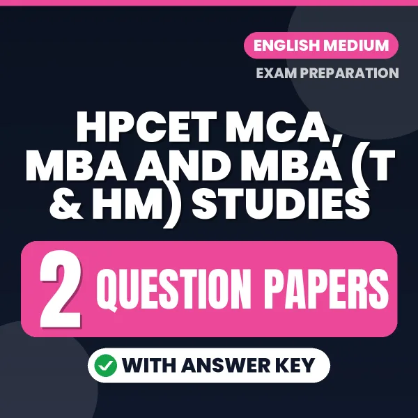 Boost Your HPCET MCA, MBA and MBA (T & HM) Studies Exam Score with 2 Question Papers with Answer Key in English – PDF eBook