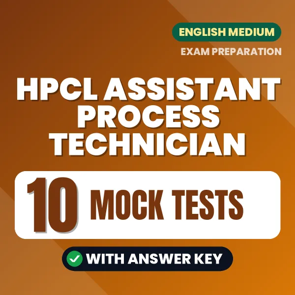 HPCL ASSISTANT PROCESS TECHNICIAN Mock Test PDF in English – 10 Full-Length Mock Tests with Answer Key