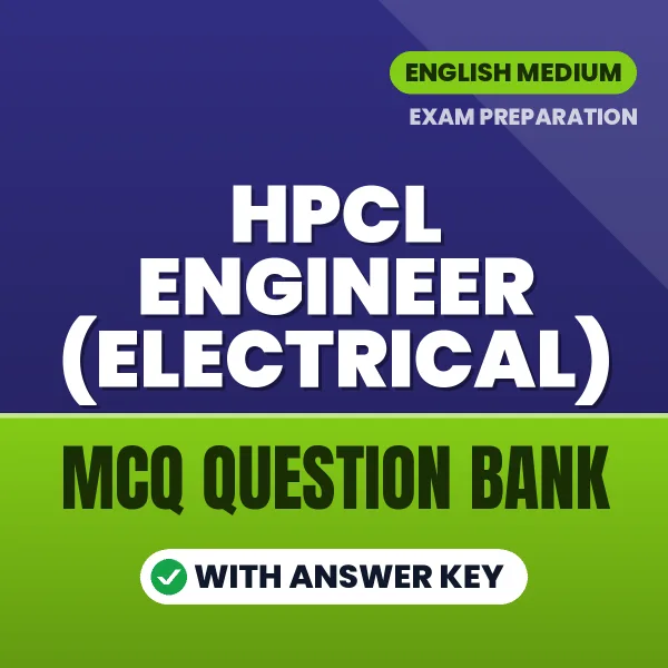 HPCL Engineer (Electrical) Important MCQs with Answers (English) – Digital Question Bank for Exam Preparation