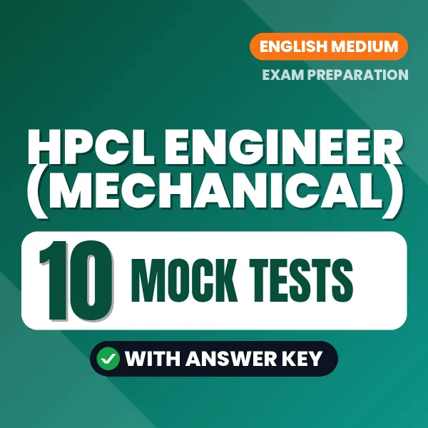 10 Mock Tests for HPCL Engineer (Mechanical) Exam in English | Practice eBook with Answer Key – Instant PDF Download