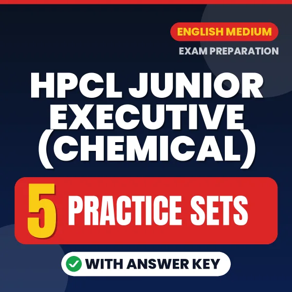 Test Your HPCL Junior Executive (Chemical) Exam Preparation – 5 Practice Sets with Answer Key in PDF Format (English)