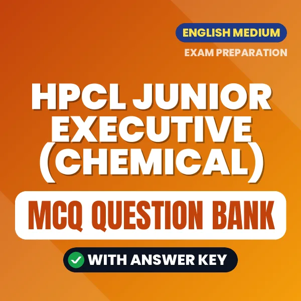 HPCL Junior Executive (Chemical) Important MCQs with Answers (English) – Digital Question Bank for Exam Preparation