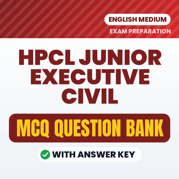 HPCL Junior Executive Civil Exam Objective Question Bank (English): MCQs with Answer Key Based on the Latest Syllabus