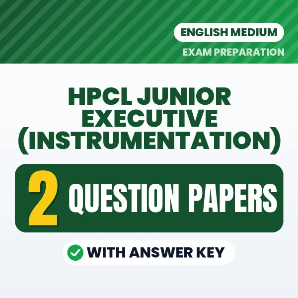Practice for HPCL Junior Executive (Instrumentation) Exam at Home – 2 Question Papers PDF in English with Answers