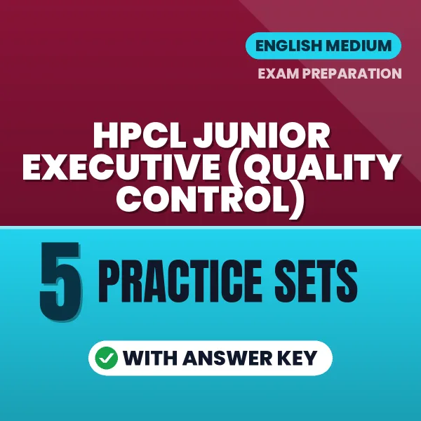 Practice for HPCL Junior Executive (Quality Control) Exam at Home – 5 Practice Sets PDF in English with Answers