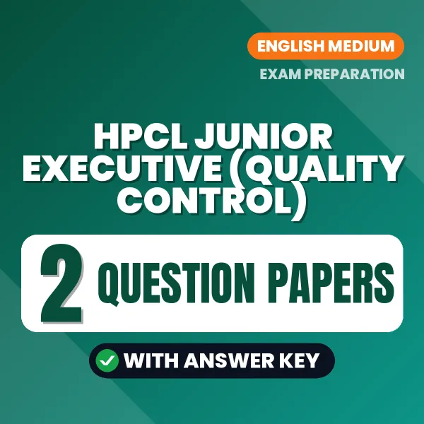 Practice for HPCL Junior Executive (Quality Control) Exam at Home – 2 Question Papers PDF in English with Answers