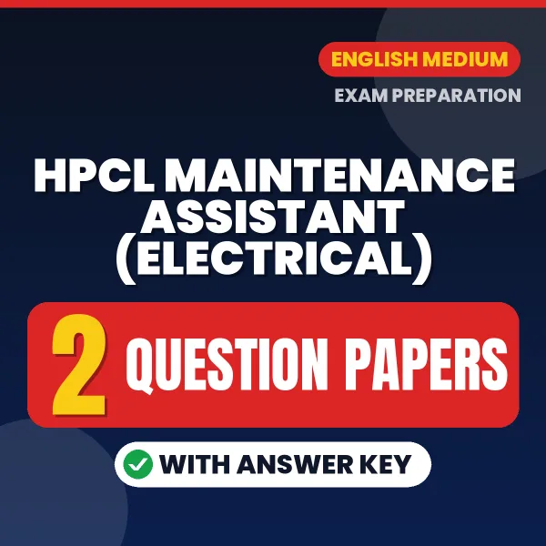 Boost Your HPCL Maintenance Assistant (Electrical) Exam Score with 2 Question Papers with Answer Key in English – PDF eBook