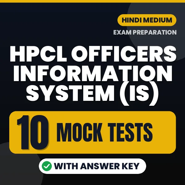 Latest Pattern HPCL Officers Information System (IS) Mock Test eBook in Hindi – 10 Mock Tests with Answer Key for Self-Assessment