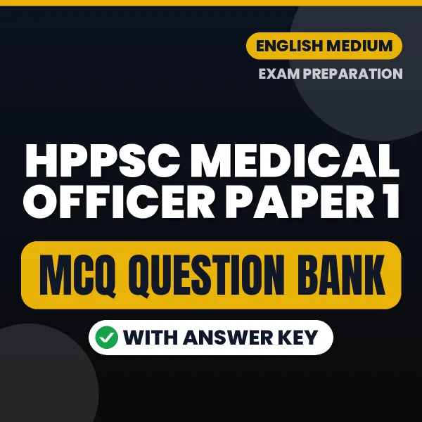 Best MCQ eBook for HPPSC Medical Officer Paper 1 Exam in English | Selected Questions with Answer Key