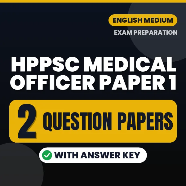 Boost Your HPPSC Medical Officer Paper 1 Exam Score with 2 Question Papers with Answer Key in English – PDF eBook