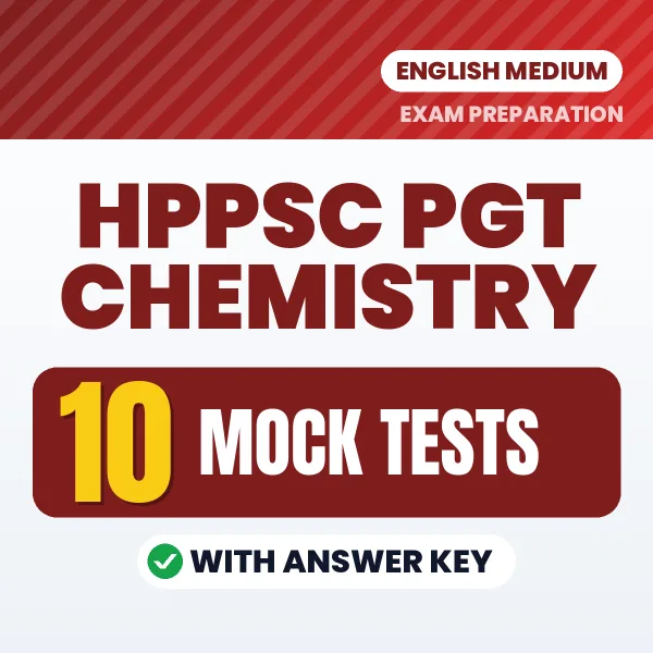 Boost Your HPPSC PGT Chemistry Exam Score with 10 Mock Tests with Answer Key in English – PDF eBook