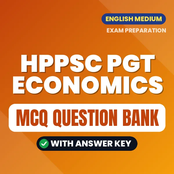 Download HPPSC PGT Economics Exam MCQ PDF in English – Important Objective Questions with Answers