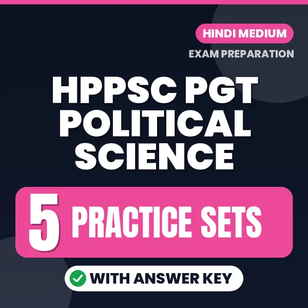 HPPSC PGT Political Science Exam Practice Set Series (Hindi): 5 Exam-Like Practice Sets with Answers