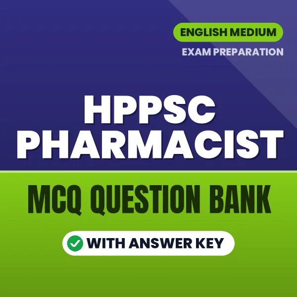 HPPSC Pharmacist Important MCQs with Answers (English) – Digital Question Bank for Exam Preparation