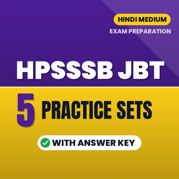 Download 5 HPSSSB JBT Practice Sets PDF (Hindi) Based on the Latest Exam Pattern