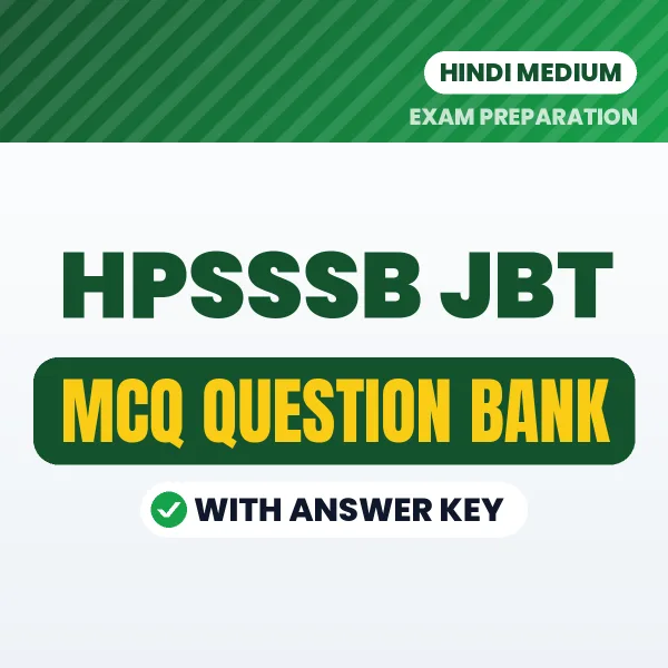 HPSSSB JBT Exam Objective Question Bank (Hindi): MCQs with Answer Key Based on the Latest Syllabus