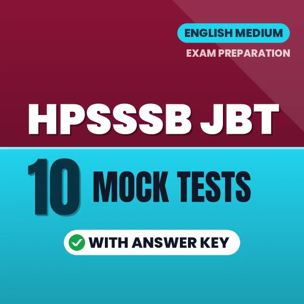 Test Your HPSSSB JBT Exam Preparation – 10 Mock Tests with Answer Key in PDF Format (English)