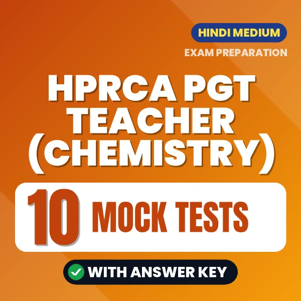 10 Mock Tests for HPRCA PGT Teacher (Chemistry) Exam in Hindi | Practice eBook with Answer Key – Instant PDF Download