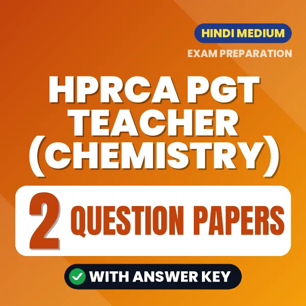 2 Question Papers for HPRCA PGT Teacher (Chemistry) Exam in Hindi | Practice eBook with Answer Key – Instant PDF Download