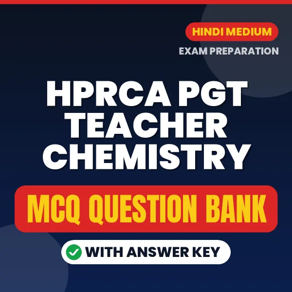 HPRCA PGT Teacher Chemistry MCQ with Answer Key Book PDF in Hindi – Exam-Oriented Objective Questions for Quick Revision