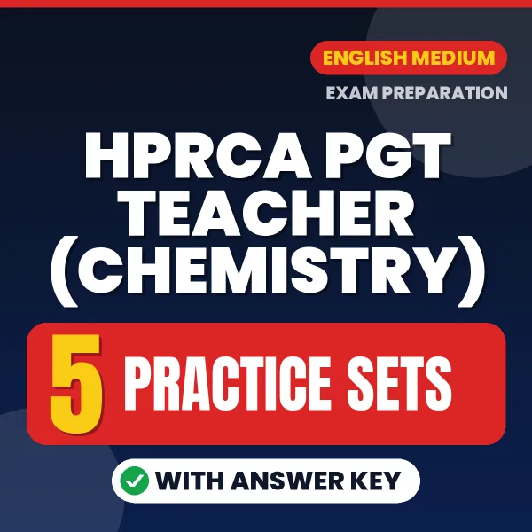 Boost Your HPRCA PGT Teacher (Chemistry) Exam Score with 5 Practice Sets with Answer Key in English – PDF eBook