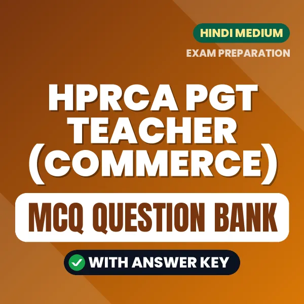 Crack HPRCA PGT Teacher (Commerce) Exam with This MCQ Practice Book PDF in Hindi – Instant Download