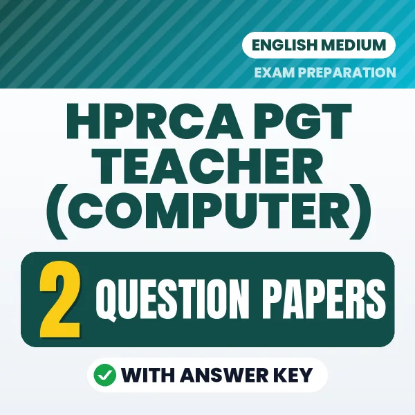 HPRCA PGT Teacher (Computer) Question Paper PDF in English – 2 Full-Length Question Papers with Answer Key