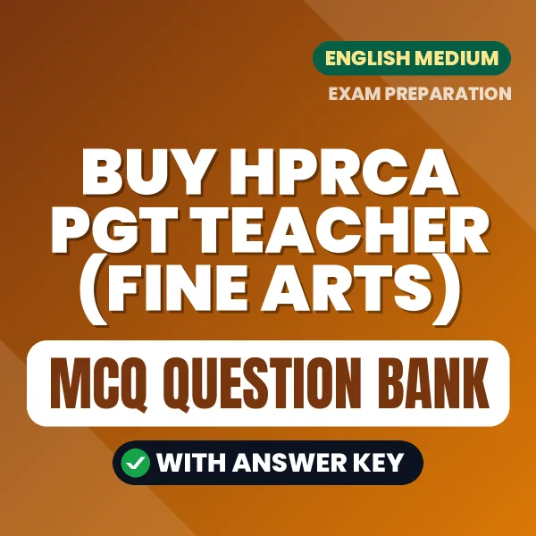 Buy HPRCA PGT Teacher (Fine Arts) Exam Objective Type Questions eBook in English – Latest Pattern MCQ Collection