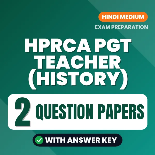 HPRCA PGT Teacher (History) Exam Question Paper Series (Hindi): 2 Exam-Like Question Papers with Answers