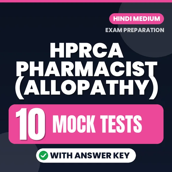 Download 10 HPRCA Pharmacist (ALLOPATHY) Mock Tests PDF (Hindi) Based on the Latest Exam Pattern