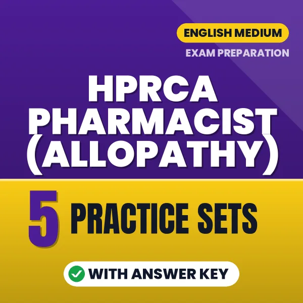 Test Your HPRCA Pharmacist (ALLOPATHY) Exam Preparation – 5 Practice Sets with Answer Key in PDF Format (English)
