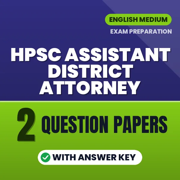 Practice for HPSC Assistant District Attorney Exam at Home – 2 Question Papers PDF in English with Answers