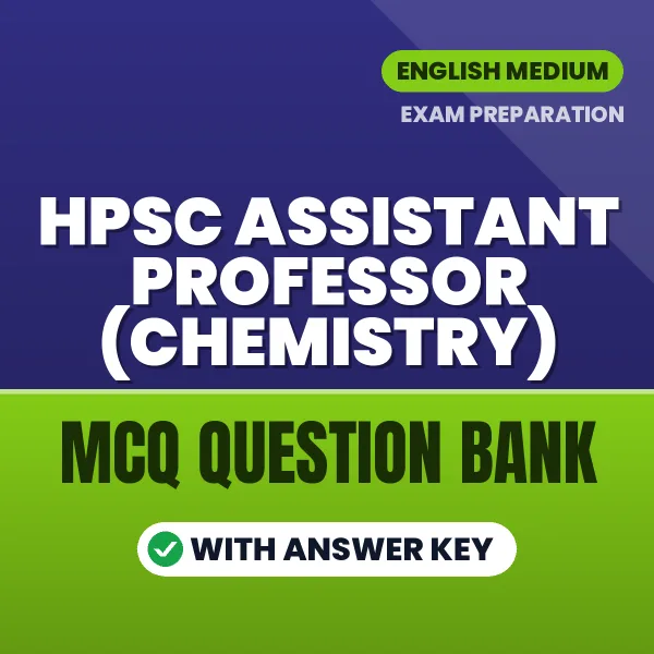 Crack HPSC Assistant Professor (Chemistry) Exam with This MCQ Practice Book PDF in English – Instant Download