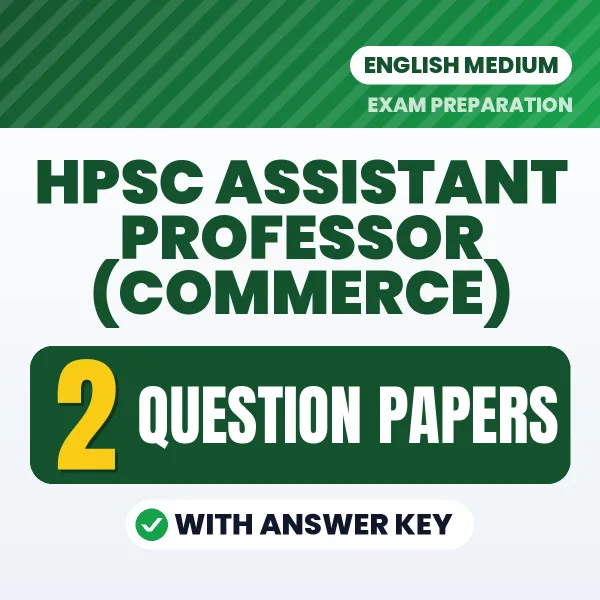 HPSC Assistant Professor (Commerce) Exam Question Paper Series (English): 2 Exam-Like Question Papers with Answers
