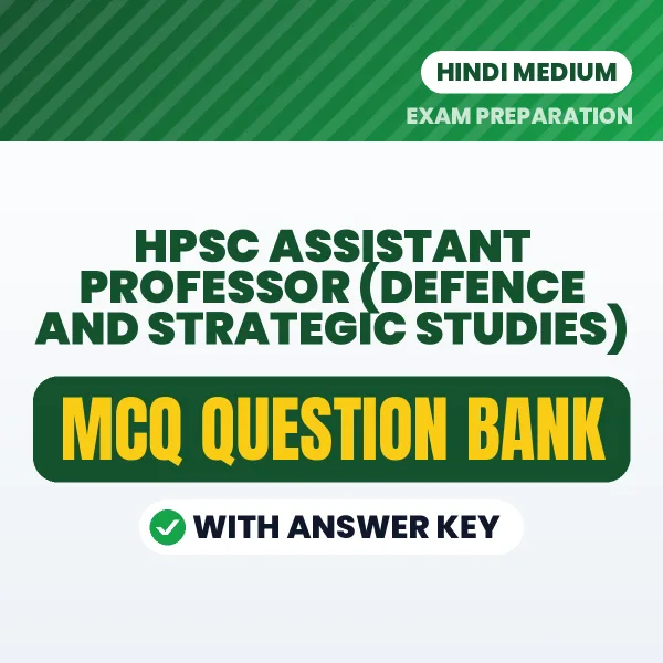 Best MCQ eBook for HPSC ASSISTANT PROFESSOR (DEFENCE AND STRATEGIC STUDIES) Exam in Hindi | Selected Questions with Answer Key