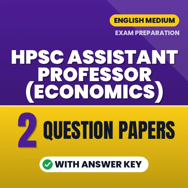 HPSC Assistant Professor (Economics) Exam Question Paper Series (English): 2 Exam-Like Question Papers with Answers