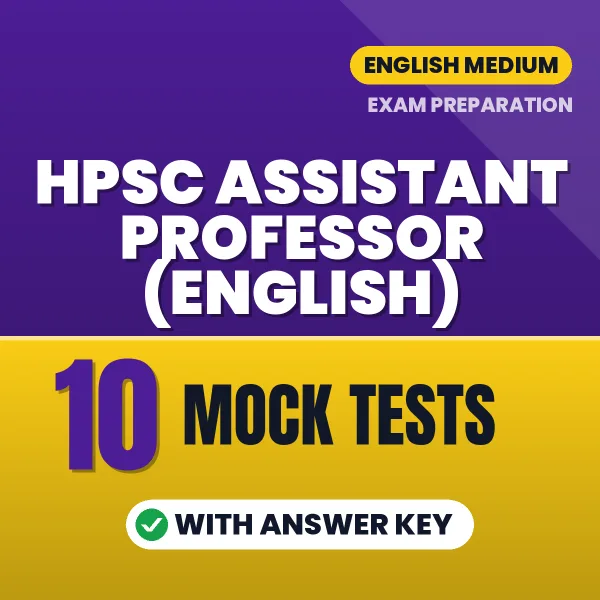 Download 10 HPSC Assistant Professor (English) Mock Tests PDF (English) Based on the Latest Exam Pattern
