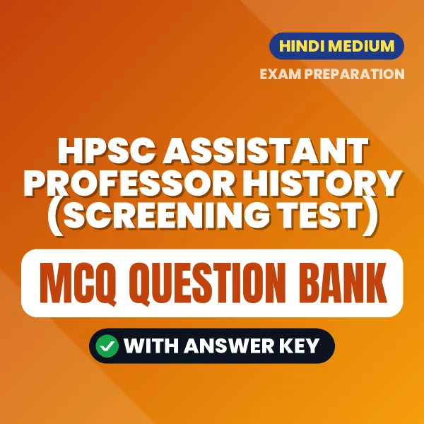 Prepare for HPSC Assistant Professor History (Screening Test) with Multiple Choice Questions & Answers PDF in Hindi