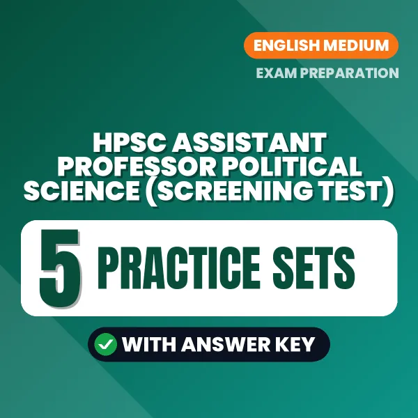 Practice for HPSC Assistant Professor Political Science (Screening Test) at Home – 5 Practice Sets PDF in English with Answers