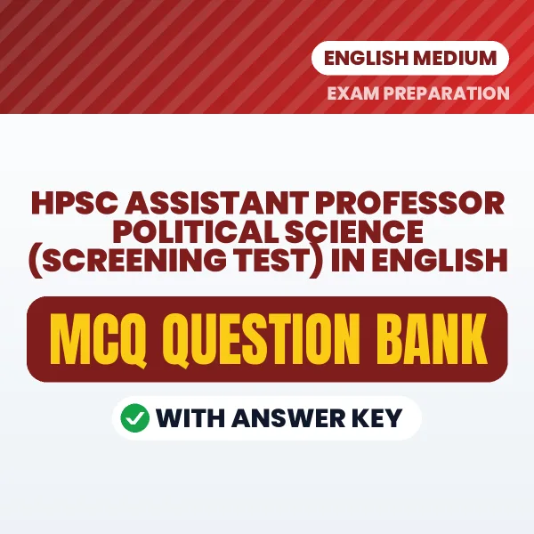 Best MCQ eBook for HPSC Assistant Professor Political Science (Screening Test) in English | Selected Questions with Answer Key