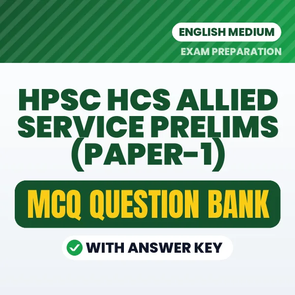 Download HPSC HCS Allied Service Prelims (Paper-1) Exam MCQ PDF in English – Important Objective Questions with Answers
