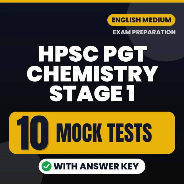 Latest Pattern HPSC PGT Chemistry Stage 1 Mock Test eBook in English – 10 Mock Tests with Answer Key for Self-Assessment