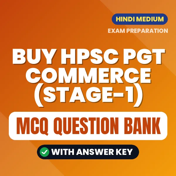 Buy HPSC PGT Commerce (Stage-1) Exam Objective Type Questions eBook in Hindi – Latest Pattern MCQ Collection