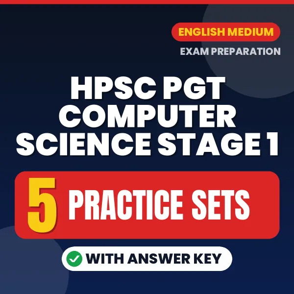 HPSC PGT Computer Science Stage 1 Practice Set PDF in English – 5 Full-Length Practice Sets with Answer Key