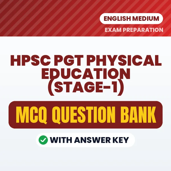 Best MCQ eBook for HPSC PGT Physical Education (Stage-1) Exam in English | Selected Questions with Answer Key