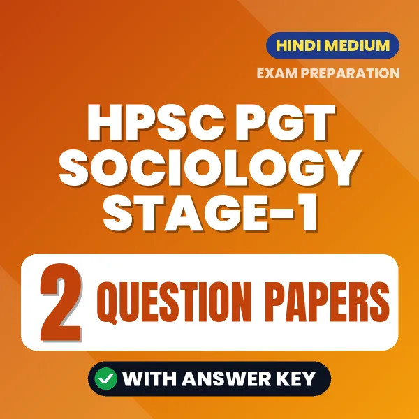 Boost Your HPSC PGT Sociology Stage-1 Exam Score with 2 Question Papers with Answer Key in Hindi – PDF eBook
