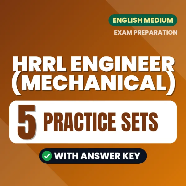 Practice for HRRL Engineer (Mechanical) Exam at Home – 5 Practice Sets PDF in English with Answers