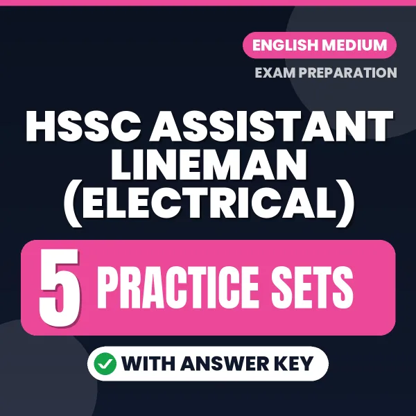 HSSC Assistant Lineman (Electrical) Exam Practice Set Series (English): 5 Exam-Like Practice Sets with Answers