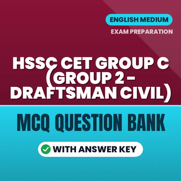 Crack HSSC CET Group C (Group 2 - Draftsman Civil) Exam with This MCQ Practice Book PDF in English – Instant Download